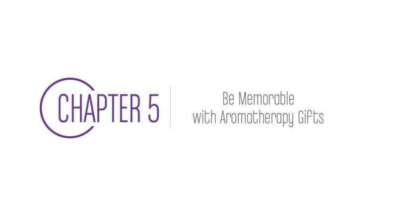 Chapter 5: Be Memorable with Aromatherapy Gifts - Cozy Buy Online