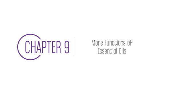 Chapter 9: More Functions of Essential Oils - Cozy Buy Online